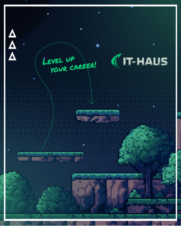 Level up your career - Jobs im IT-Haus